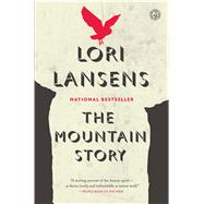 The Mountain Story A Novel 9781476786605