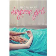 Dangerous Girls 9781442486607