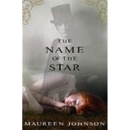 The Name of the Star 9780399256608