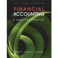 Financial Accounting: A User Perspective, 6th Canadian Edition 9780470676608