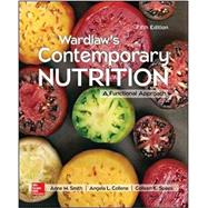 Wardlaw's Contemporary Nutrition: A Functional Approach 9781259706608