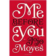 Me Before You A Novel 9780670026609