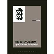 Danger Mouse's The Grey Album 9781623566609