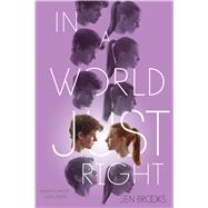 In a World Just Right 9781481416610
