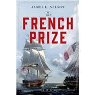 The French Prize A Novel 9781250046611