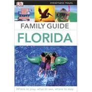 Eyewitness Travel Family Guide Florida 9781465426611