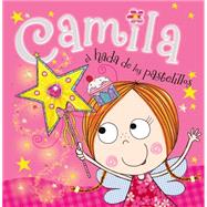Camila, el Hada de los Pastelillos 9780529106612