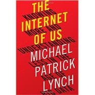 The Internet of Us 9780871406613