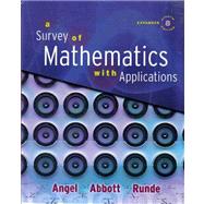 A Survey of Mathematics with Applications with MyMathLab Student Access Kit, Expanded Edition 9780321566614