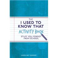 The I Used to Know That Activity Book 9781782436614