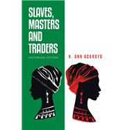 Slaves, Masters and Traders 9781796086614