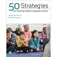 50 Strategies for Teaching English Language Learners 9780134986616
