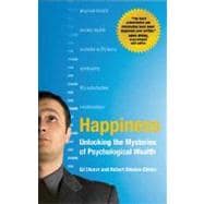 Happiness : Unlocking the Mysteries of Psychological Wealth 9781405146616