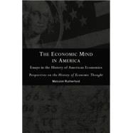 The Economic Mind in America: Essays in the History of American Economics 9780415756617