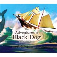 The Adventures of Black Dog 9780996066617