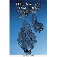 The Art of Rahsan Ekedal 9781632156617