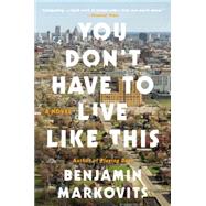 You Don't Have to Live Like This 9780062376619