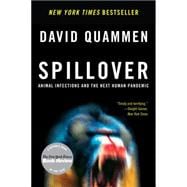 Spillover: Animal Infections and the Next Human Pandemic 9780393346619