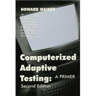 Computerized Adaptive Testing: A Primer 9781138866621
