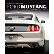 The Complete Book of Ford Mustang 9780760346624
