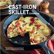 The Cast-Iron Skillet Cookbook 9781849756624