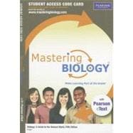 MasteringBiology with Pearson eText -- Standalone Access Card -- for Biology A Guide to the Natural World 9780321696625
