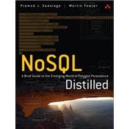 NoSQL Distilled A Brief Guide to the Emerging World of Polyglot Persistence 9780321826626