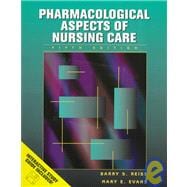 Pharmacological Aspects of Nursing Care (Book with Diskette)
