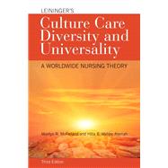 Leininger's Culture Care Diversity and Universality: A Worldwide Nursing Theory 9781284026627