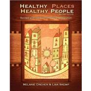 Healthy Places, Healthy People: A Handbook for Culturally Informed Community Nursing Practice 9781935476627