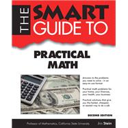 The Smart Guide to Practical Math 9781937636630