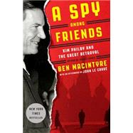 A Spy Among Friends 9780804136631