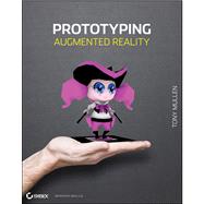 Prototyping Augmented Reality 9781118036631