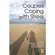 Couples Coping with Stress: A Cross-Cultural Perspective 9781138906631