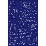 Only the Animals Stories 9780374226633