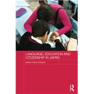 Language, Education and Citizenship in Japan 9781138816633