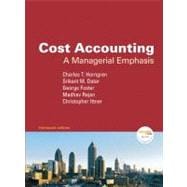 Cost Accounting : A Managerial Emphasis 9780136126638