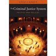 The Criminal Justice System Politics and Policies 9781111346638