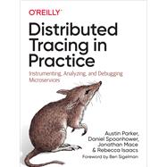 Distributed Tracing in Practice 9781492056638