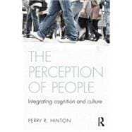 The Perception of People: Integrating Cognition and Culture 9781841696638