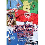 Shirt Tales & Short Stories 9781909626638
