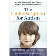 The Un-prescription for Autism 9780814436639