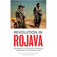 Revolution in Rojava 9780745336640