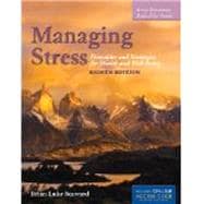 Managing Stress: Principles and Strategies for Health and Well-being 9781284036640