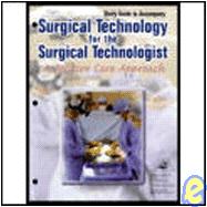 Surgical Technology for the Surgical Technologist: A Positive Care Approach Study Guide 9780766806641