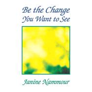 Be the Change You Want to See 9781982206642
