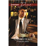 El regreso de Alex (Alex's Return) 9780373516643