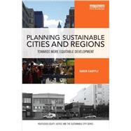 Planning Sustainable Cities and Regions: Towards More Equitable Development 9781138956643