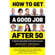 How to Get a Good Job After 50 9781921966644