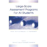 Large-scale Assessment Programs for All Students: Validity, Technical Adequacy, and Implementation 9781138866645